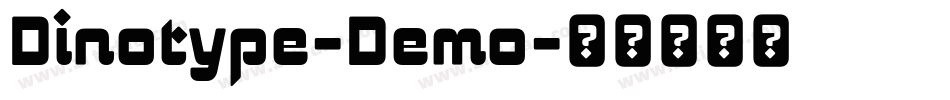 Dinotype-Demo字体转换 Dinotype-Demo字体转换