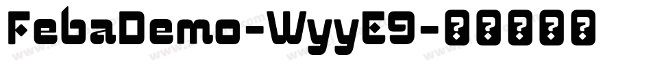 FebaDemo-WyyE9字体转换