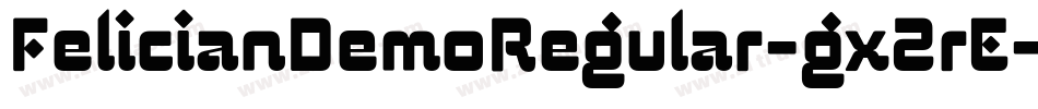 FelicianDemoRegular-gx2rE字体转换