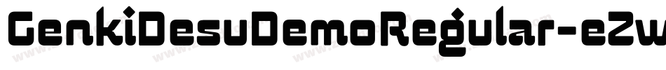 GenkiDesuDemoRegular-eZwD6字体转换