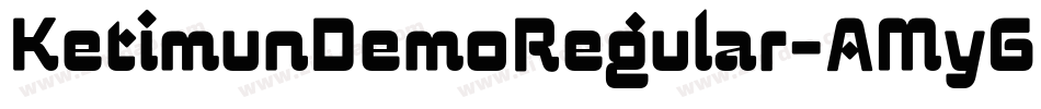 KetimunDemoRegular-AMy6字体转换