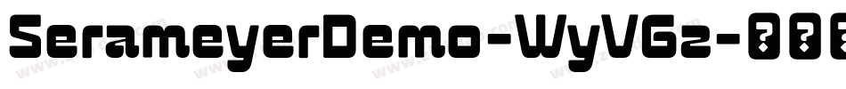 SerameyerDemo-WyV6z字体转换