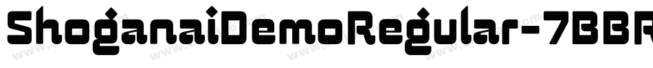 ShoganaiDemoRegular-7BBRV字体转换 ShoganaiDemoRegular-7BBRV字体转换