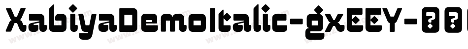 XabiyaDemoItalic-gxEEY字体转换