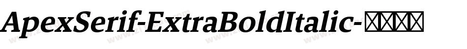ApexSerif-ExtraBoldItalic字体转换
