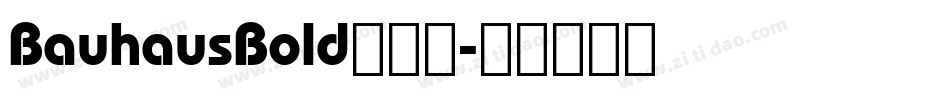BauhausBold手机版字体转换