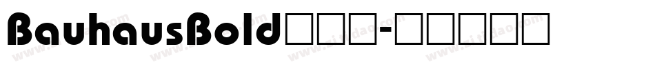 BauhausBold手机版字体转换