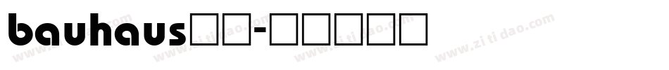 bauhaus字体字体转换