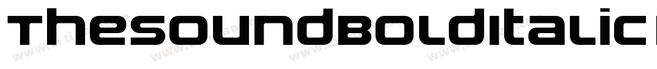 TheSoundBoldItalic-PKVDx字体转换 TheSoundBoldItalic-PKVDx字体转换