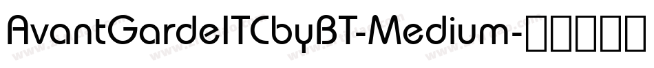 AvantGardeITCbyBT-Medium字体转换