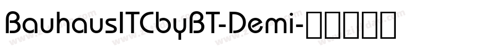 BauhausITCbyBT-Demi字体转换