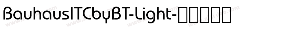BauhausITCbyBT-Light字体转换