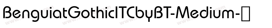 BenguiatGothicITCbyBT-Medium字体转换
