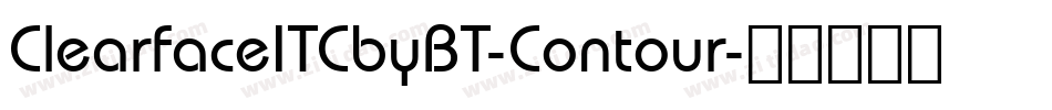 ClearfaceITCbyBT-Contour字体转换