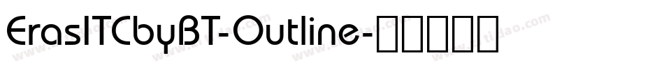 ErasITCbyBT-Outline字体转换
