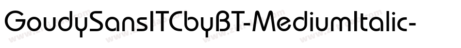 GoudySansITCbyBT-MediumItalic字体转换
