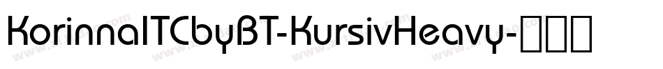 KorinnaITCbyBT-KursivHeavy字体转换