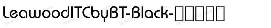LeawoodITCbyBT-Black字体转换