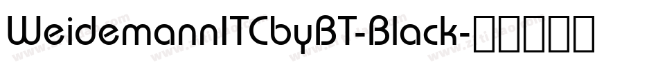 WeidemannITCbyBT-Black字体转换