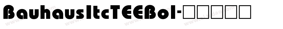BauhausItcTEEBol字体转换