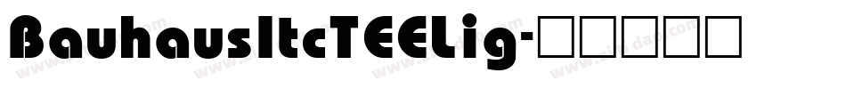 BauhausItcTEELig字体转换