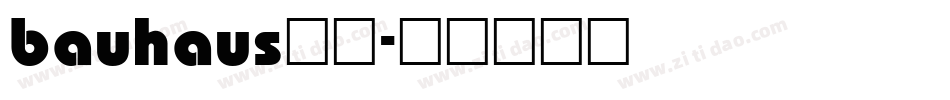 bauhaus字体字体转换