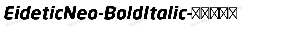 EideticNeo-BoldItalic字体转换