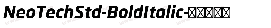 NeoTechStd-BoldItalic字体转换