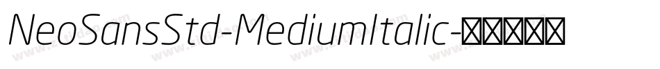 NeoSansStd-MediumItalic字体转换