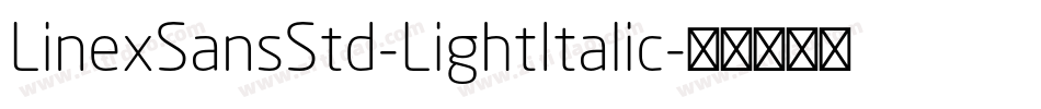 LinexSansStd-LightItalic字体转换