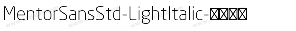 MentorSansStd-LightItalic字体转换