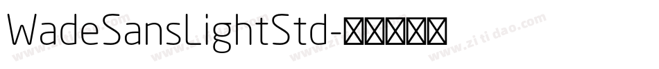 WadeSansLightStd字体转换