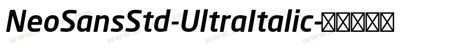 NeoSansStd-UltraItalic字体转换
