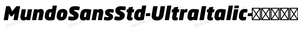MundoSansStd-UltraItalic字体转换