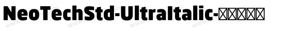 NeoTechStd-UltraItalic字体转换