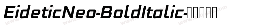 EideticNeo-BoldItalic字体转换