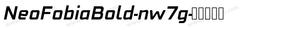 NeoFobiaBold-nw7g字体转换
