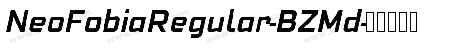 NeoFobiaRegular-BZMd字体转换