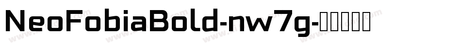 NeoFobiaBold-nw7g字体转换