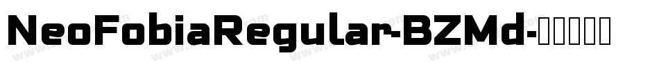 NeoFobiaRegular-BZMd字体转换