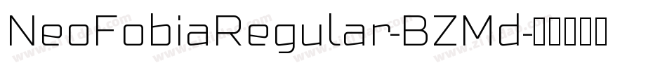 NeoFobiaRegular-BZMd字体转换