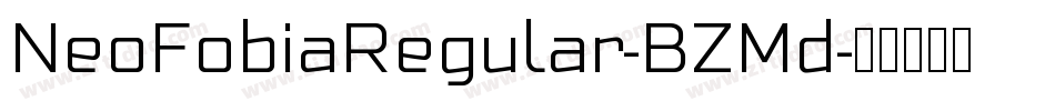 NeoFobiaRegular-BZMd字体转换