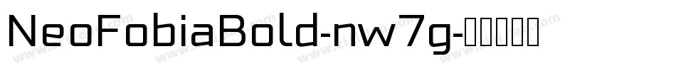 NeoFobiaBold-nw7g字体转换