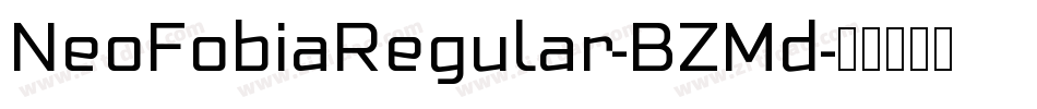 NeoFobiaRegular-BZMd字体转换