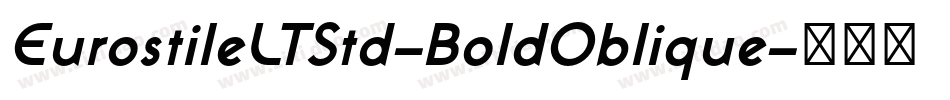 EurostileLTStd-BoldOblique字体转换