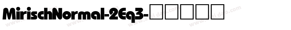 MirischNormal-2Eq3字体转换