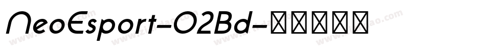 NeoEsport-O2Bd字体转换