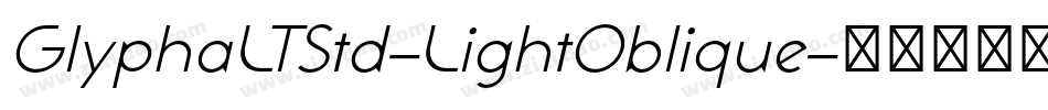 GlyphaLTStd-LightOblique字体转换