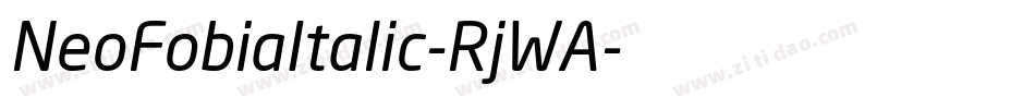NeoFobiaItalic-RjWA字体转换 NeoFobiaItalic-RjWA字体转换