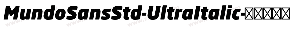 MundoSansStd-UltraItalic字体转换
